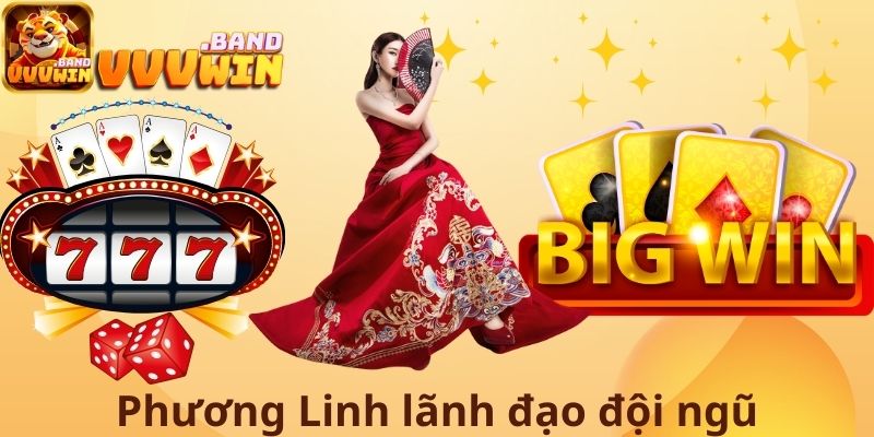 Phương Linh lãnh đạo đội ngũ