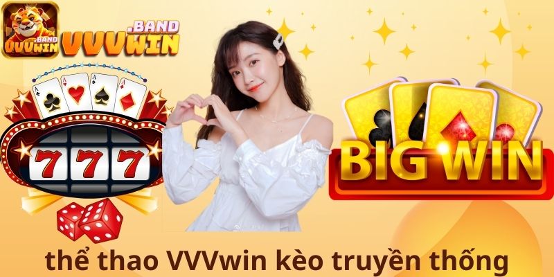 Thể thao VVVwin kèo truyền thống